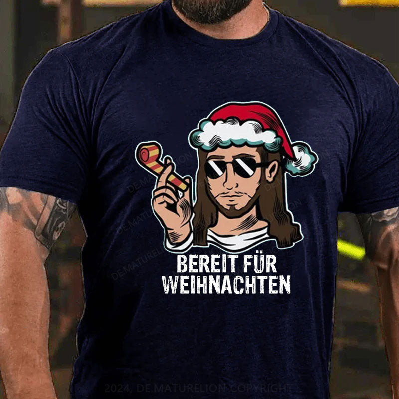 Bereit Für Weihnachten T-Shirt