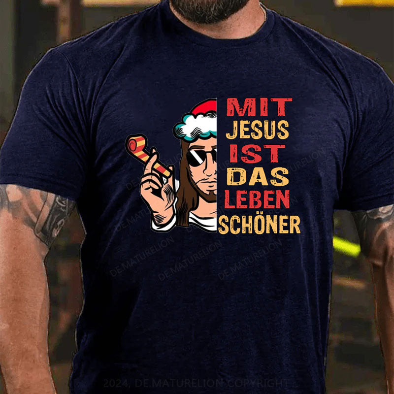 Mit Jesus Ist Das Leben Schöner Weihnachten T-Shirt