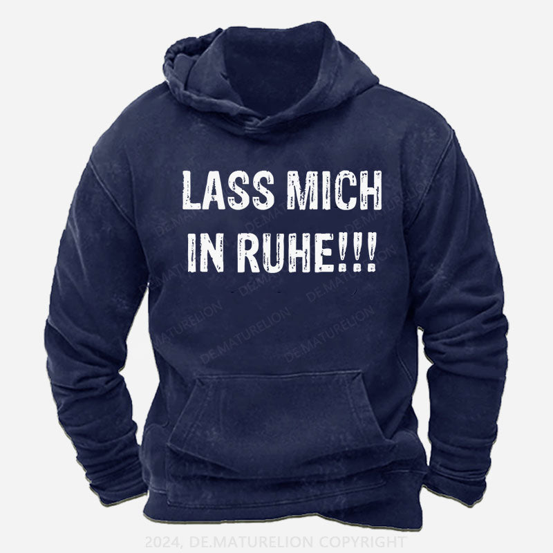 Lass mich in Ruhe! Hoodie