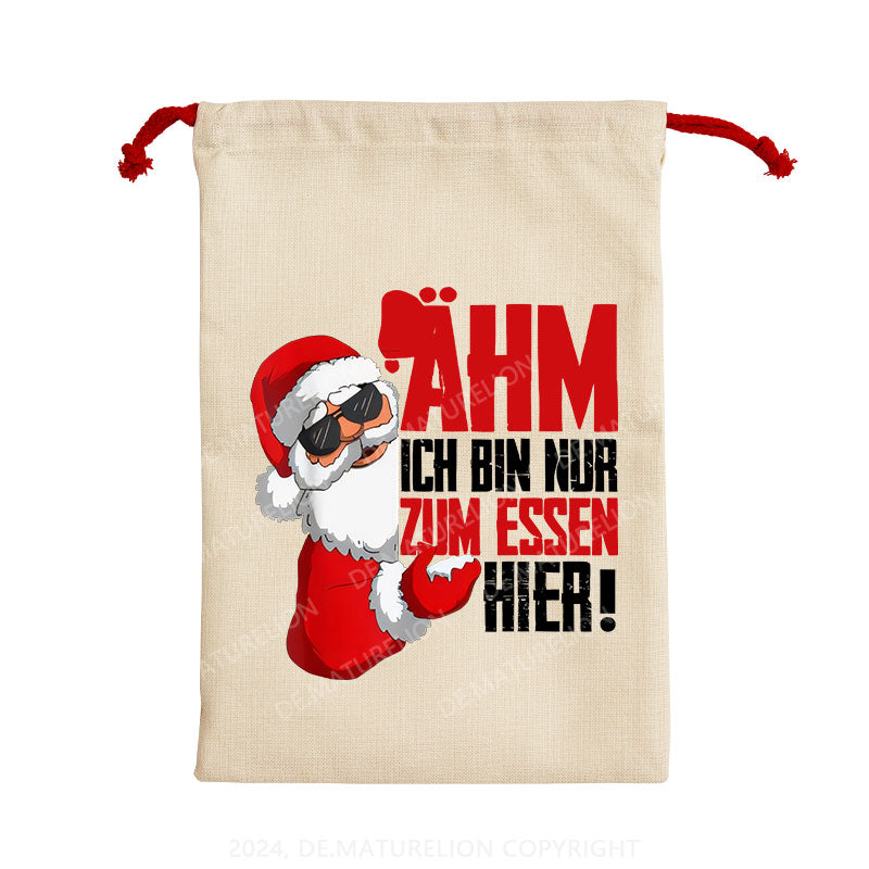 Maturelion Ähm Ich BIn Nur Zum Essen Hier Weihnachten Sack