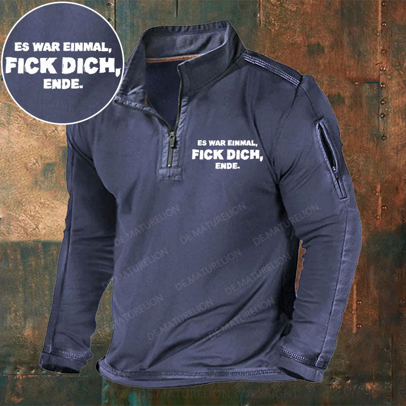 Es war einmal, FICK DICH, Ende. Stehkragen Reißverschluss Polo Shirt