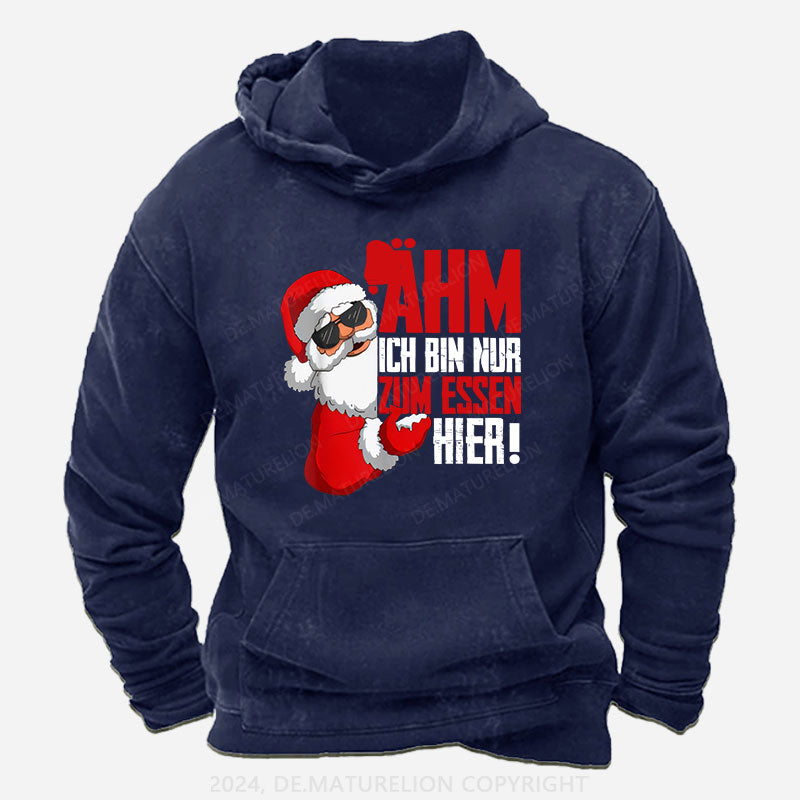 Ähm Ich BIn Nur Zum Essen Hier Weihnachten Hoodie