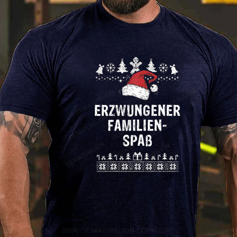 Erzwungener Familienspaß T-Shirt