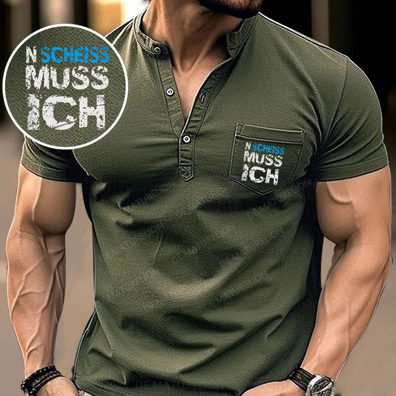 N Scheiss muss ich Henley Shirt