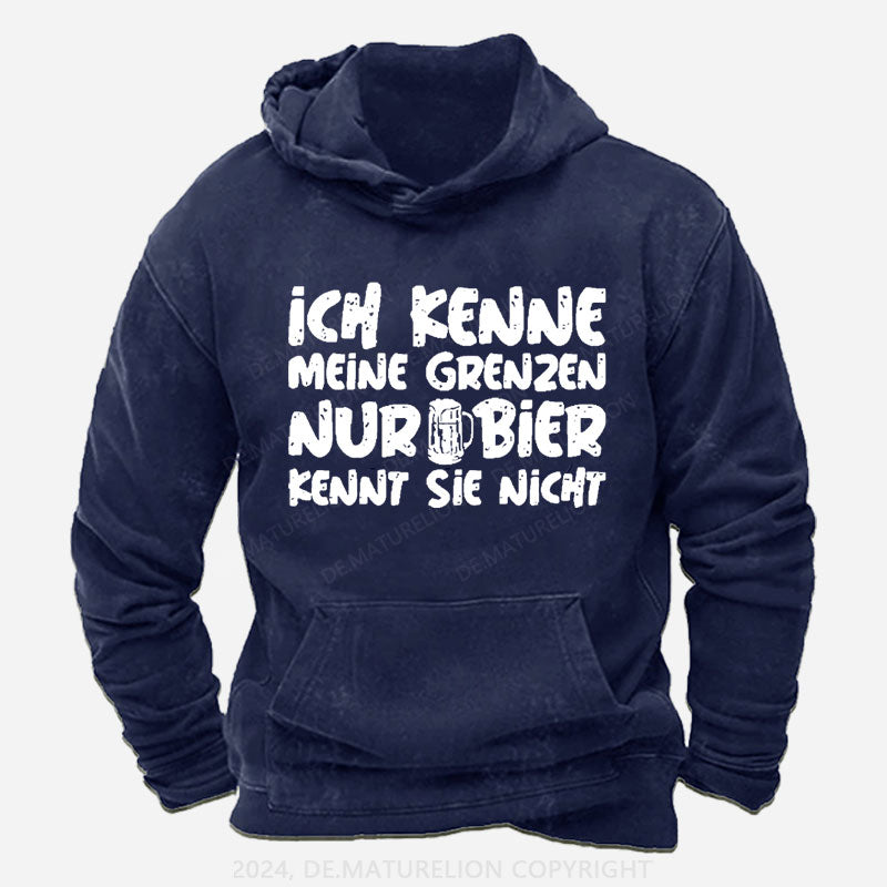 Ich Kenne Meine Grenzen Nur Bier Kennt Sie Nicht Hoodie