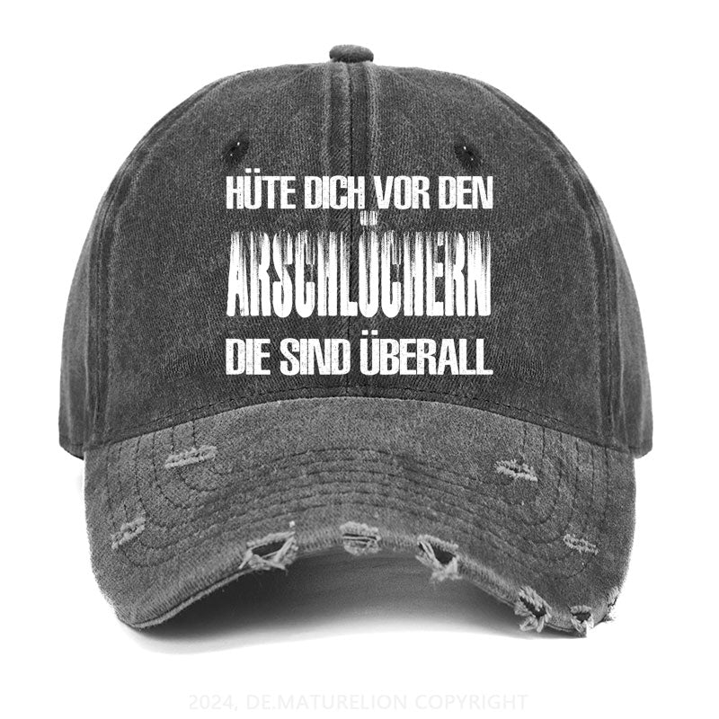 Hüte Dich Vor Den Arschlöchern Die Sind Überall Gewaschene Vintage Cap