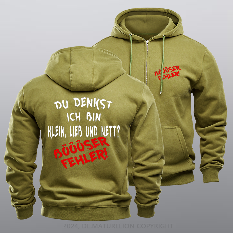 Maturelion Du Denkst Ich Bin Klein Lieb Und Nett Böööser Fehler Reißverschluss Hoodie