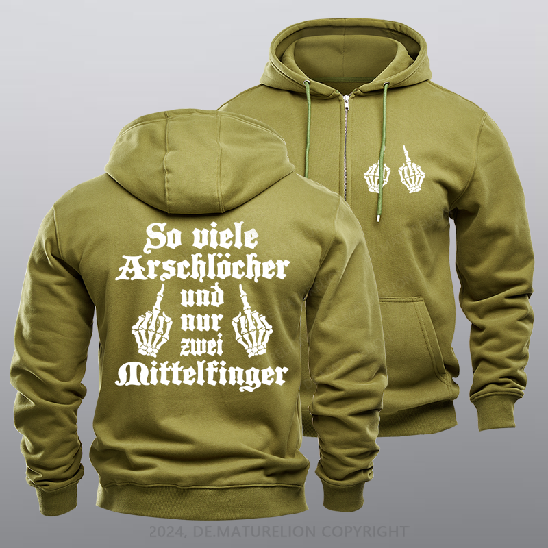 Maturelion So Viele Arschlöcher Und Nur Zwei Mittelfinger Reißverschluss Hoodie