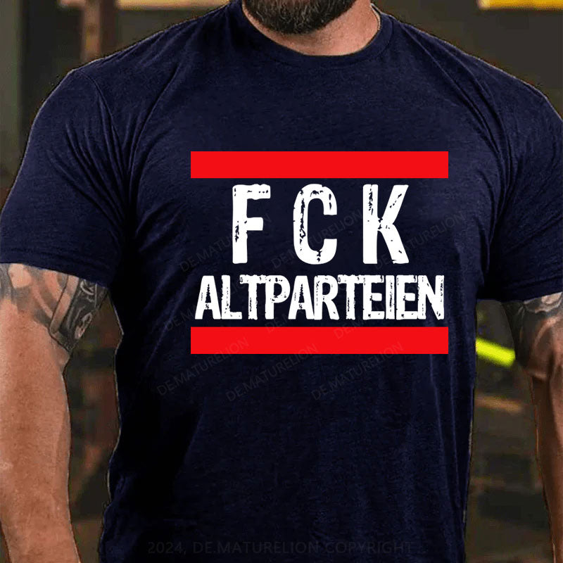 FCK Altparteien T-Shirt