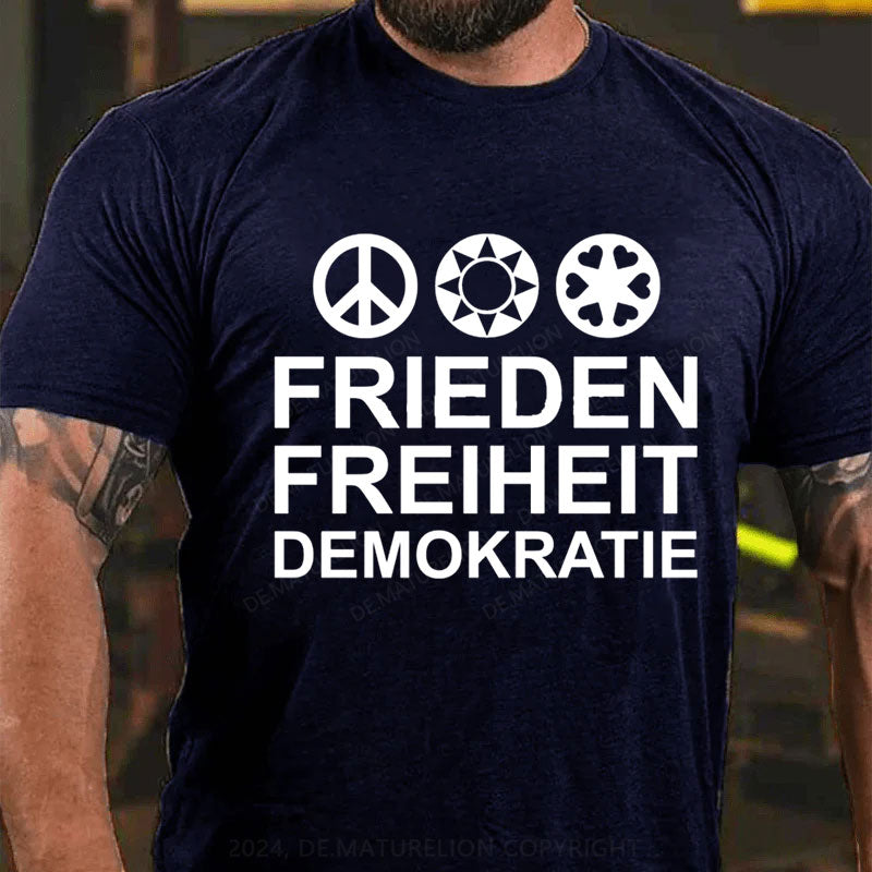 Frieden Freiheit Demokratie T-Shirt