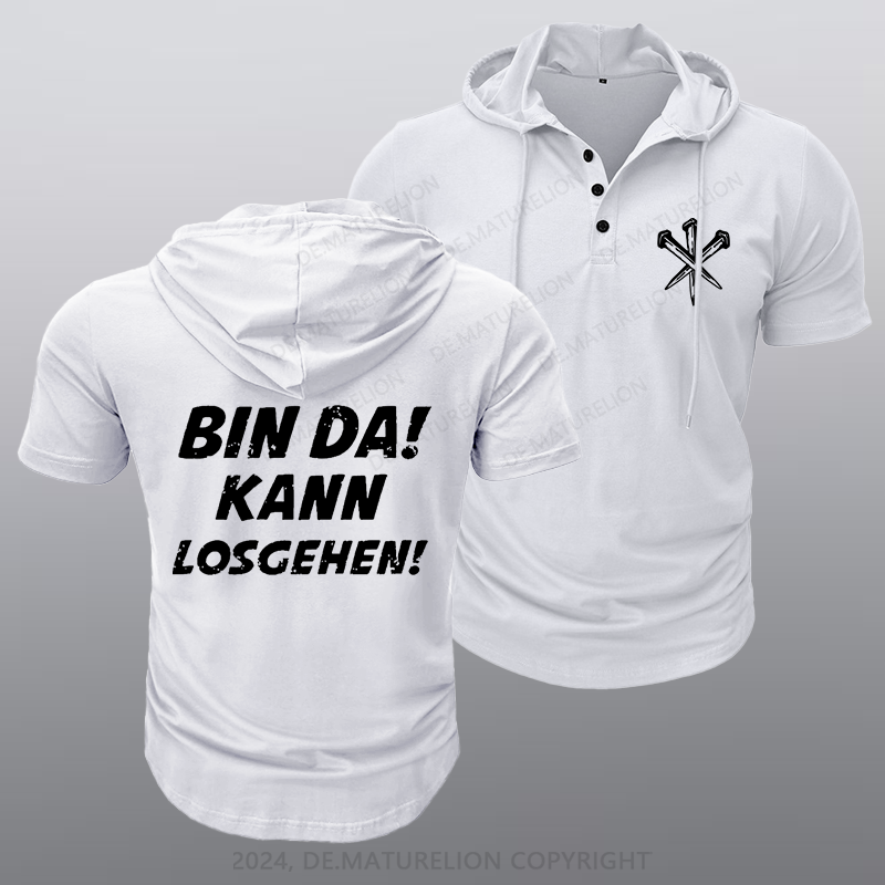 Maturelion Bin Da Kann Losgehen Kapuze T-Shirt