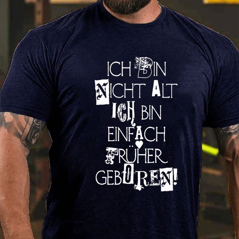 Ich bin nicht alt T-Shirt