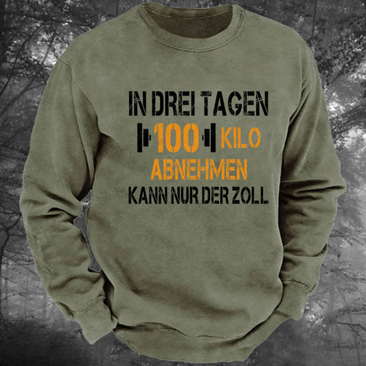 In drei Tagen 100 Kilo abnehmen – kann nur der Zoll Gewaschenes Sweatshirt