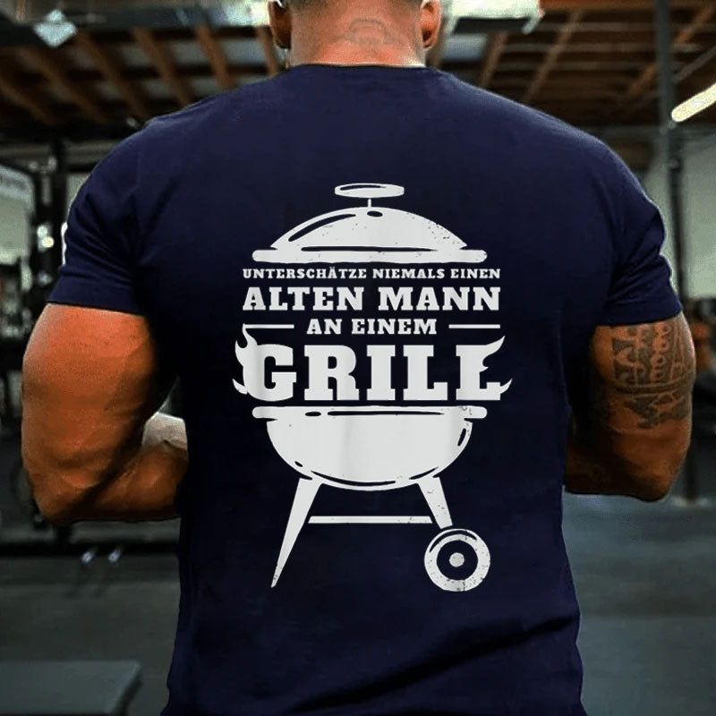 Alter Mann Spruch Grill Grillen BBQ Papa Männertag Herrentag T-Shirt