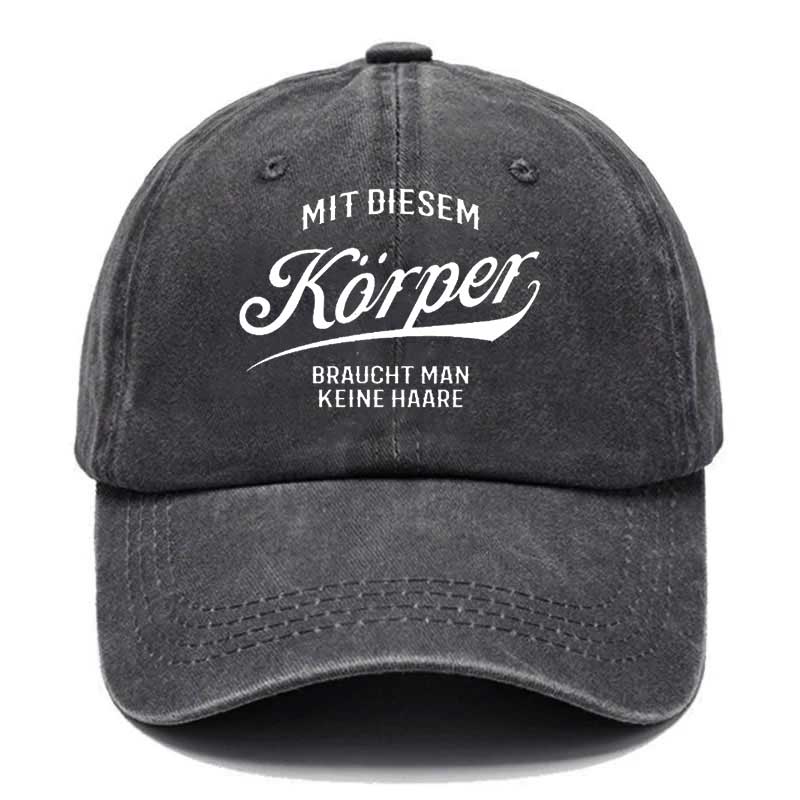 Mit diesem Körper braucht man keine Haare Cap