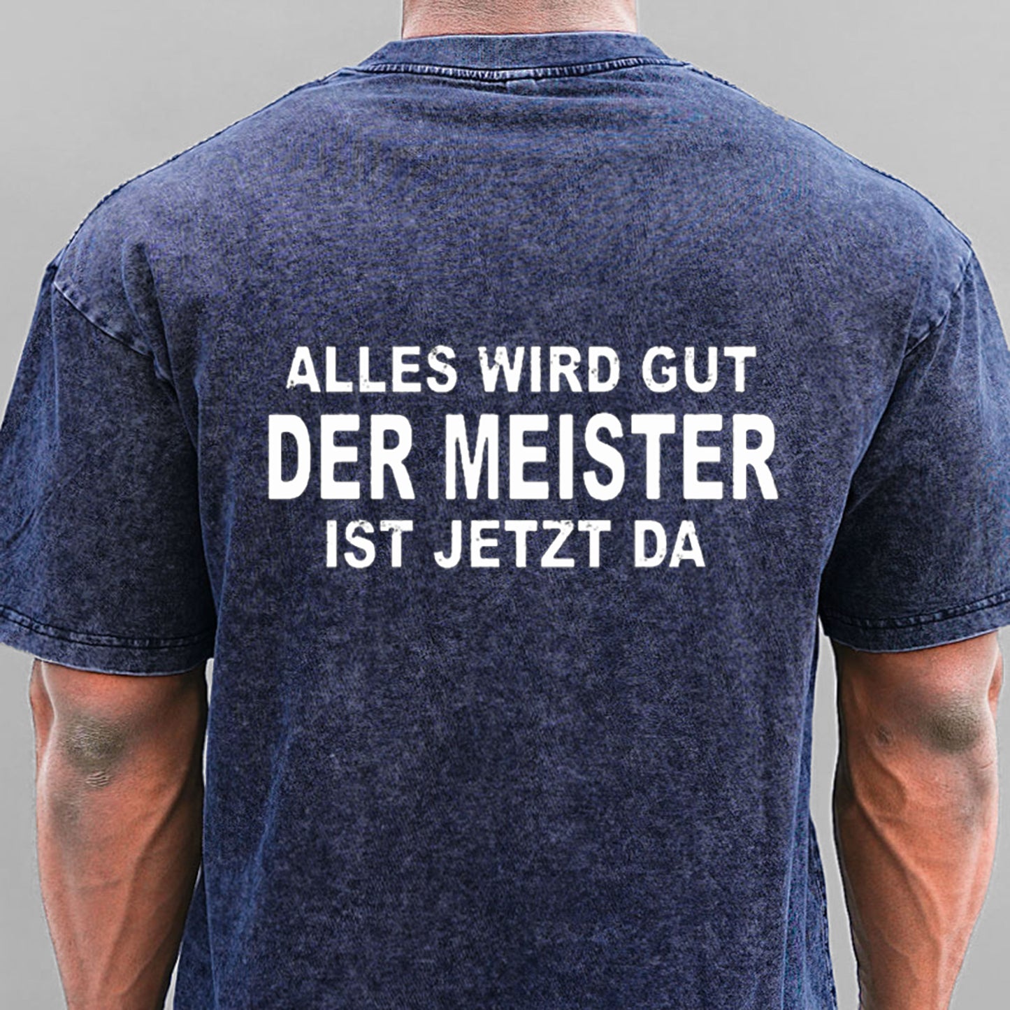 Alles Wird Gut Der Meister Ist Jetzt Da Gewaschene Vintage T-Shirt