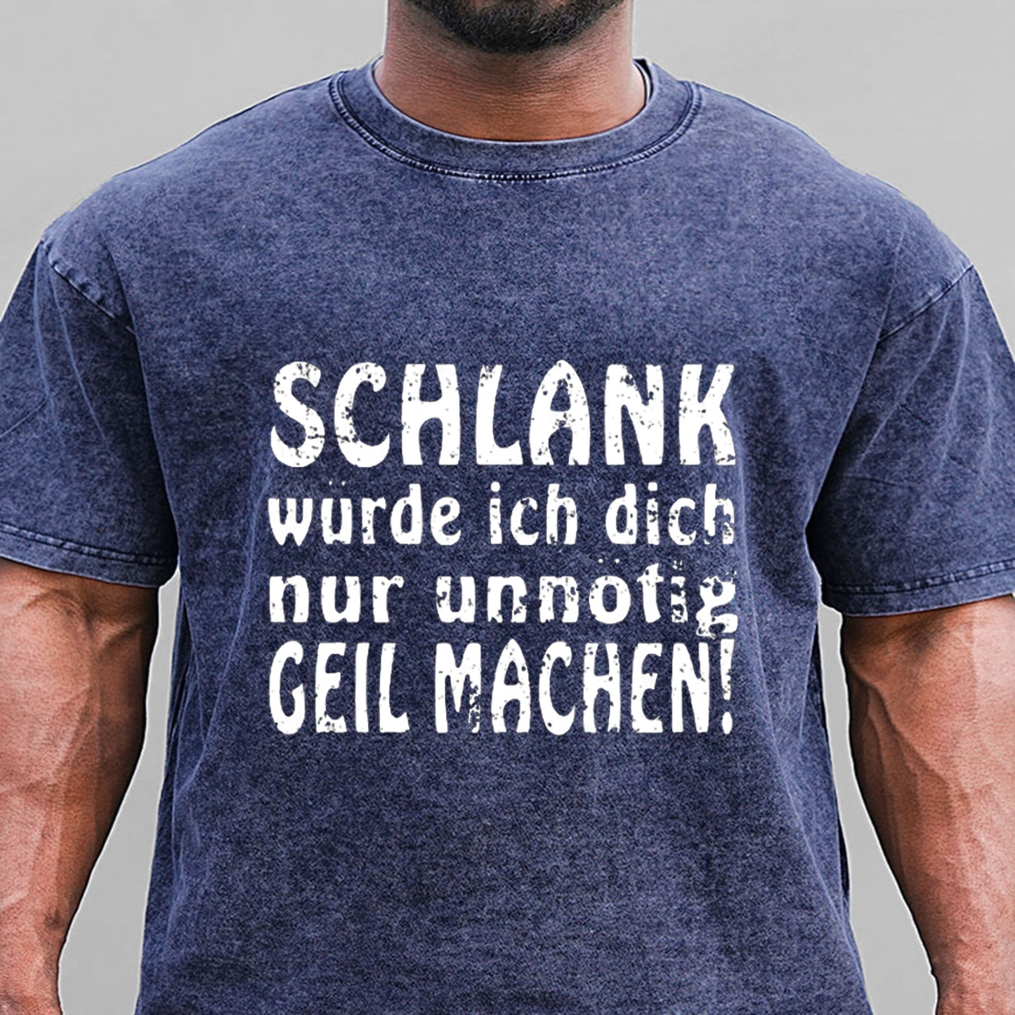 Schlank Würde Ich Dich Nur Unnötig Geil Machen Gewaschene Vintage T-Shirt