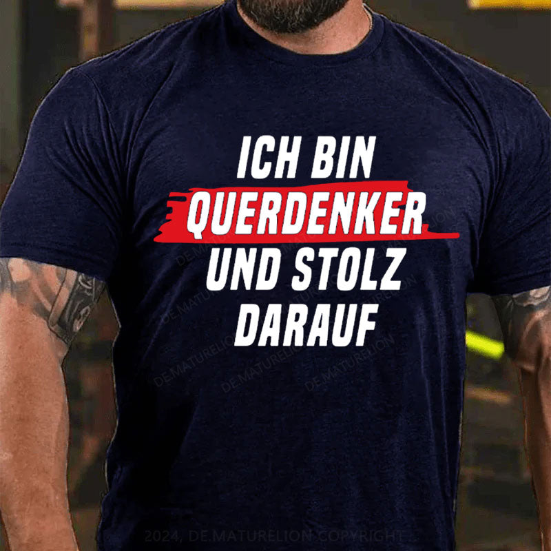 Ich Bin Querdenker Und Stolz Darauf T-Shirt