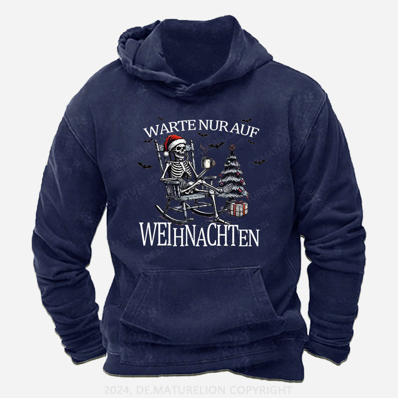 Warte Nur Auf Weihnachten Hoodie