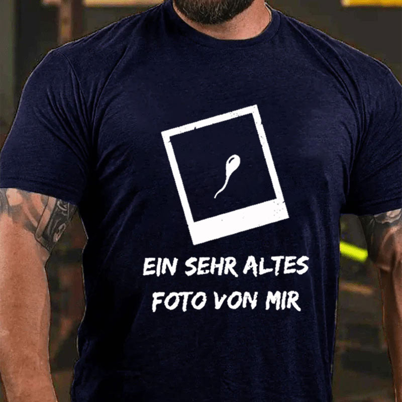 Ein Sehr Altes Foto Von Mir T-Shirt