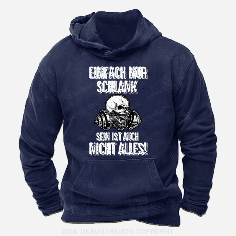 Einfach nur schlank sein ist auch nicht alles! Hoodie