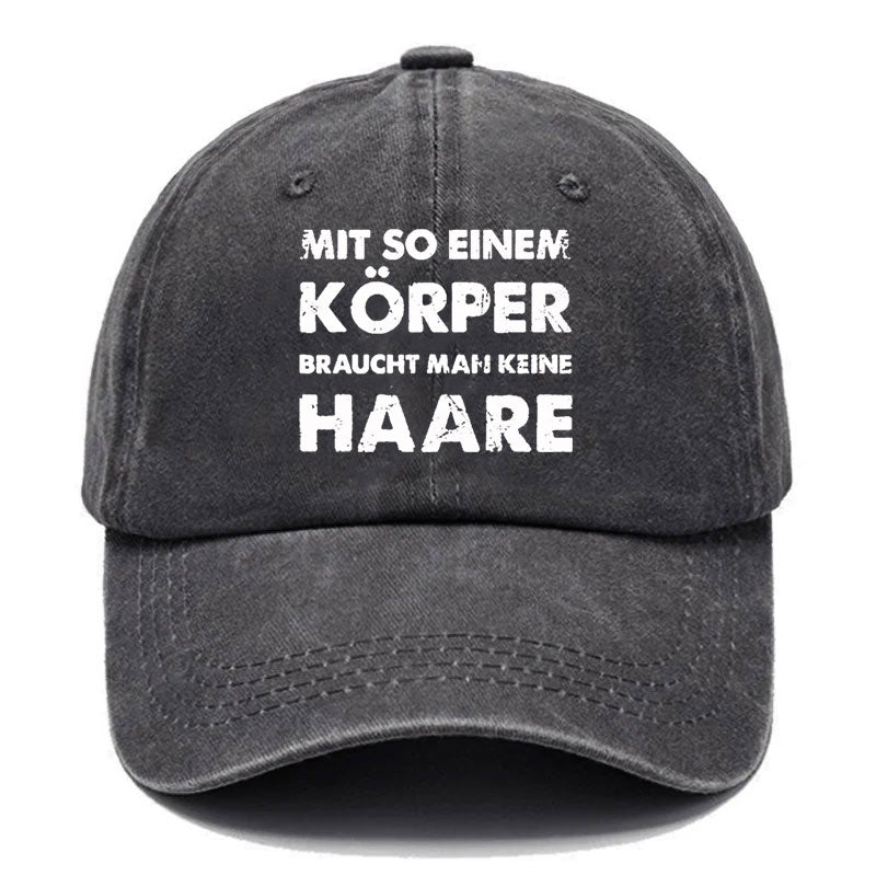 Mit So Einem Körper Braucht Man Keine Haare Baseball Cap