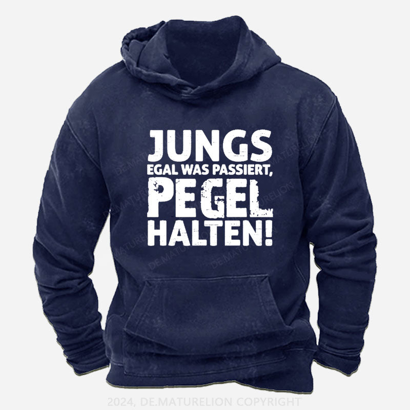 Jungs Egal Was Passiert Pegel Halten Hoodie