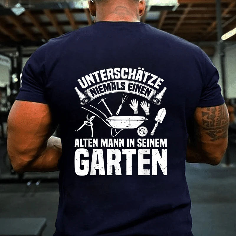 Gärtner Einen Alten Mann In Seinem Garten Gärtnerei T-Shirt