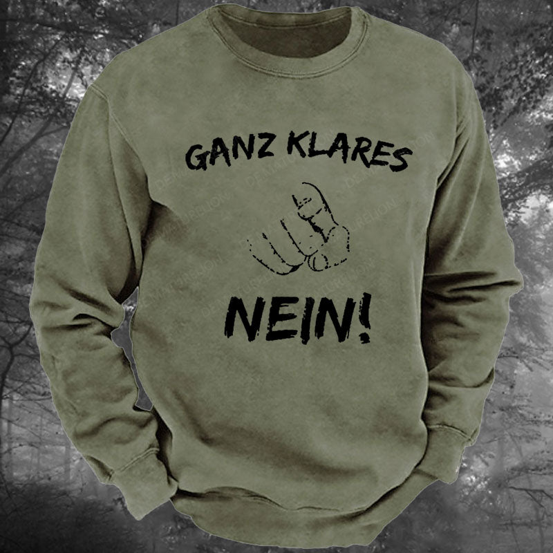 Ganz Klares Nein Gewaschenes Sweatshirt