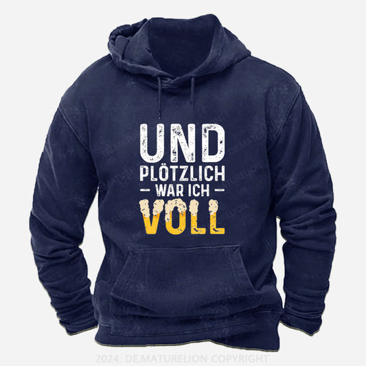 Und Plötzlich War Ich Voll Hoodie