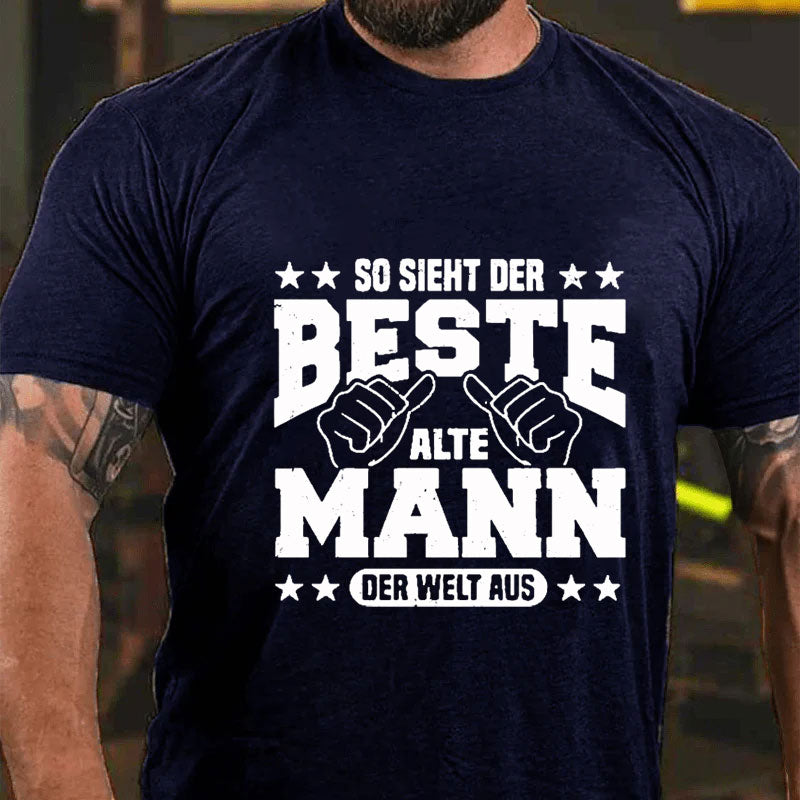 So sieht der beste alte Mann der Welt aus T-Shirt