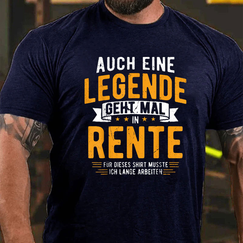 Rentner Auch Eine Legende Geht Mal In Rente 2024 Ruhestand T-Shirt