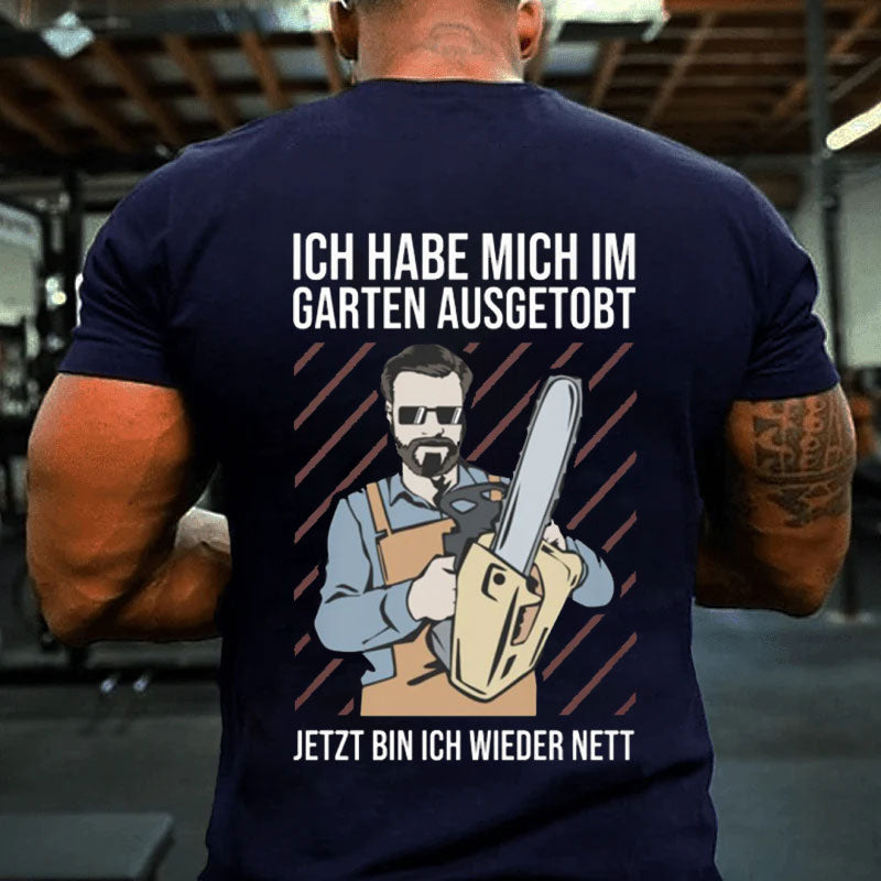 Im garten ausgetobt T-Shirt