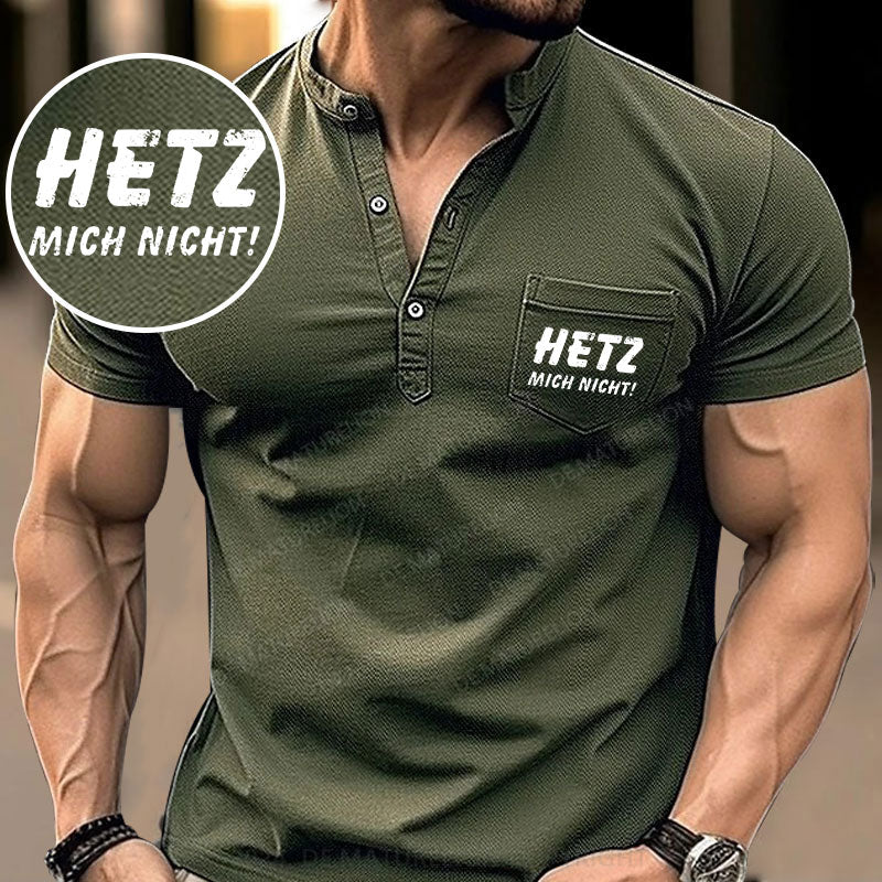 Hetz Mich Nicht Henley Shirt