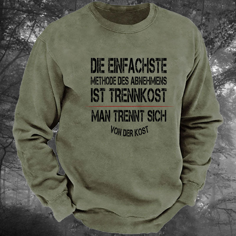 Die einfachste Methode des Abnehmens ist Trennkost – man trennt sich von der Kost Gewaschenes Sweatshirt