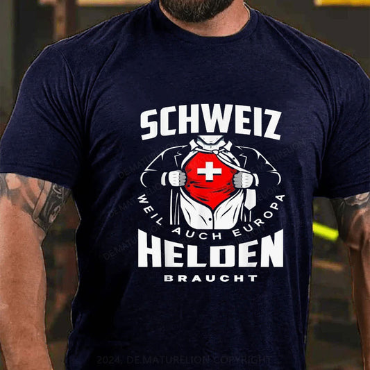 Schweiz weil auch Europa Helden braucht T-Shirt