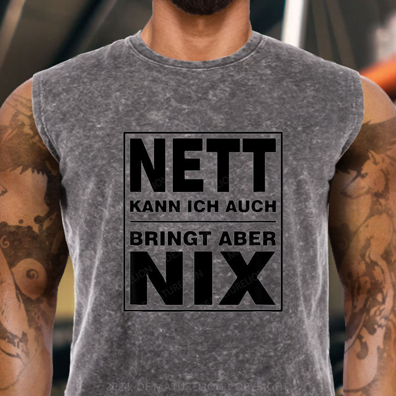 Nett Kann Ich Auch Bringt Aber Nix Tank Top