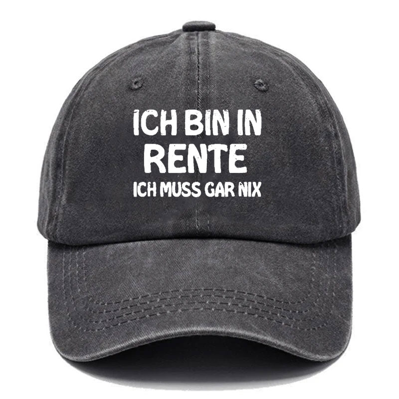 Ich Bin In Rente Ich Muss Gar Nix Baseball Cap