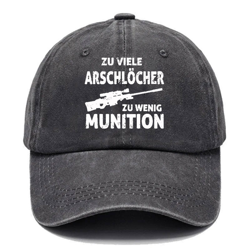 Zu viele Arschlöcher zu wenig Munition Baseball Cap