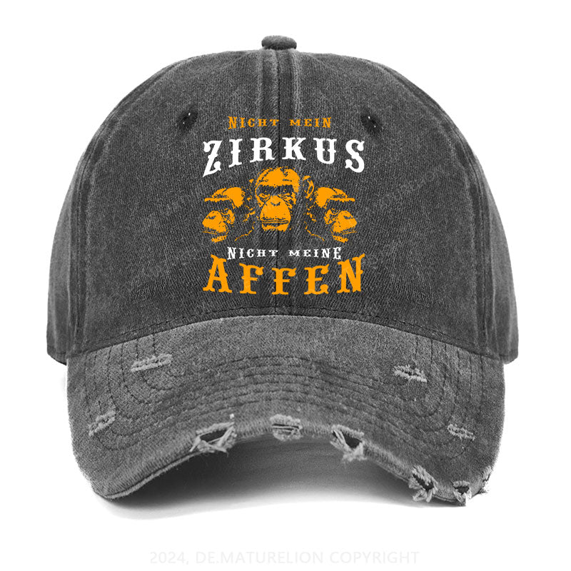 Nicht mein Zirkus Nicht meine Affen Gewaschene Vintage Cap