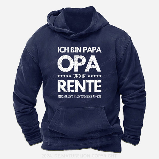 Ich Bin Papa Opa Und In Rente Mir Macht Nichts Mehr Angst Hoodie