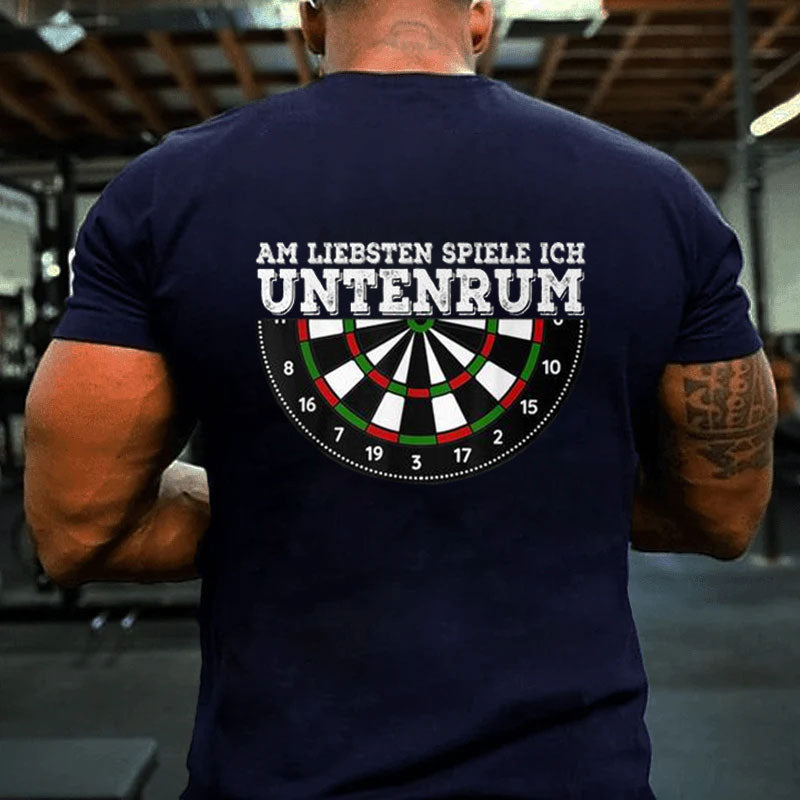 Am Liebsten Spiele Ich Untenrum Darts T-Shirt