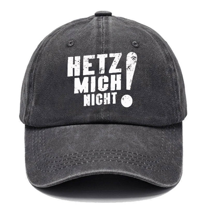 Hetz Mich Nicht Baseball Cap