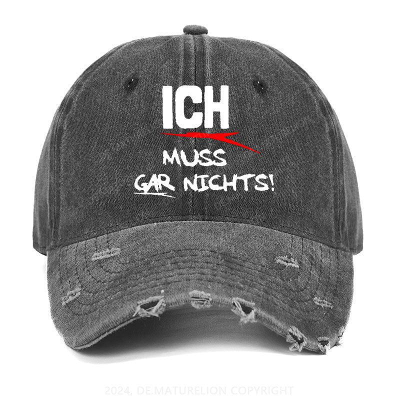 Ich muss gar nichts Gewaschene Vintage Cap