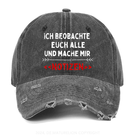 Ich Beobachte Euch Alle Und Mache Mir Notizen Gewaschene Vintage Cap