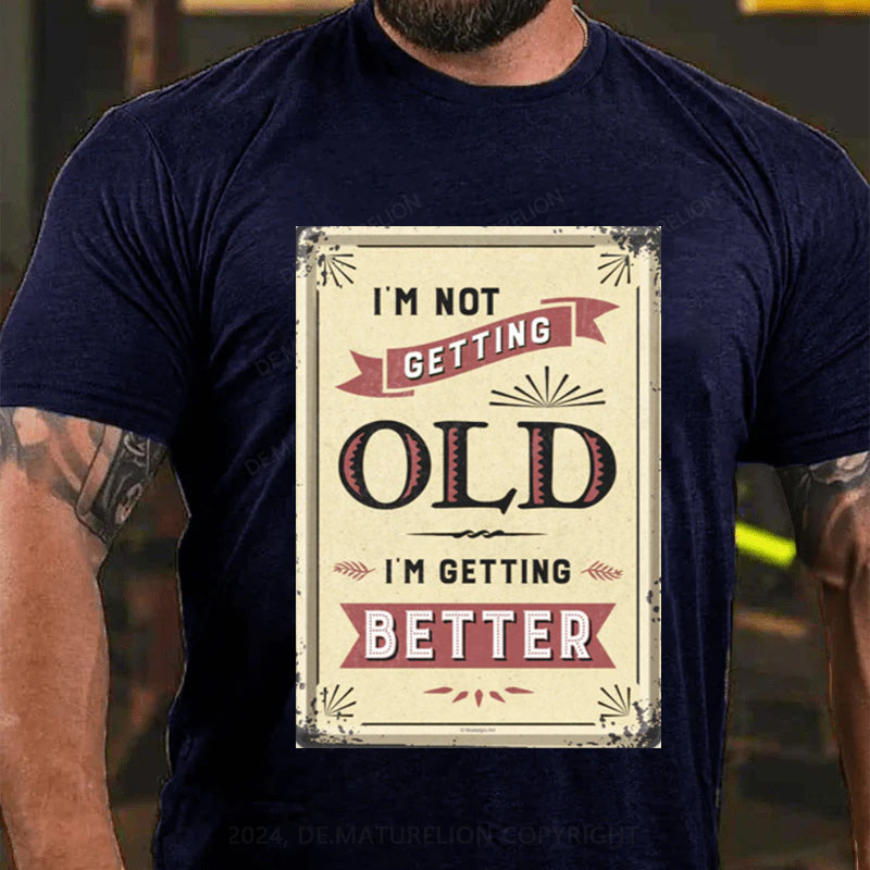 Maturelion Nicht Alt Sondern Besser T-Shirt