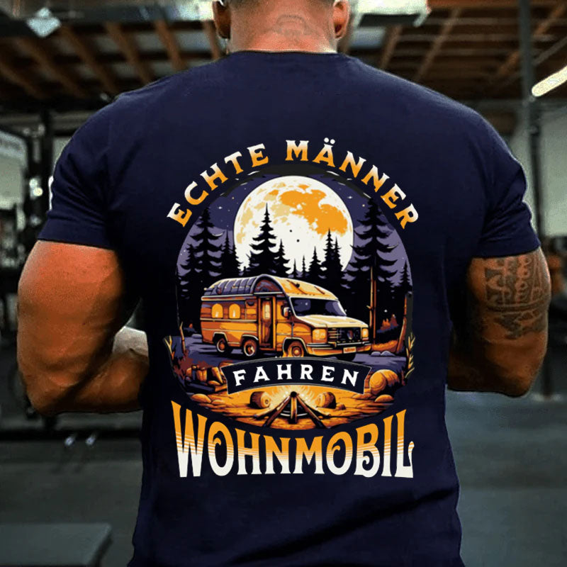 Echte Männer fahren Wohnmobil T-Shirt