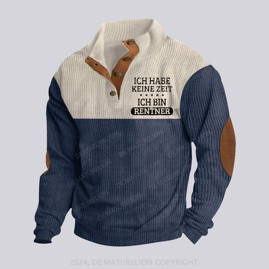 Maturelion Ich Habe Keine Zeit Ich Bin Rentner Stehkragen Knopf Polo Shirt