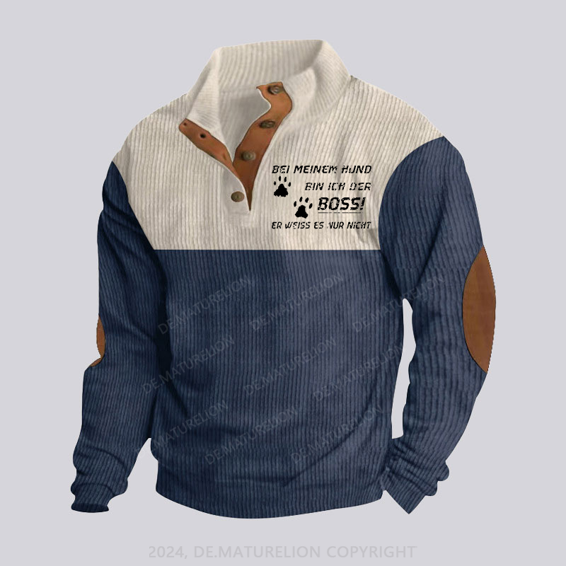 Maturelion Bei Meinem Hund Bin Ich Der Boss! Er Weiss Es Nur Nicht Stehkragen Knopf Polo Shirt