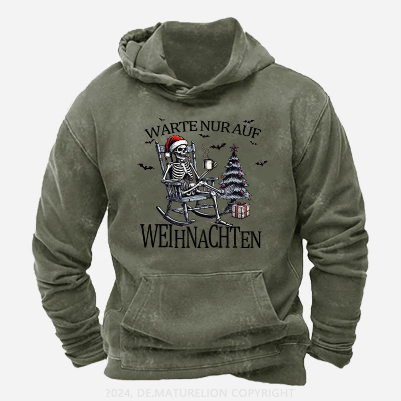 Warte Nur Auf Weihnachten Hoodie